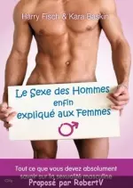 Le Sexe des Hommes enfin expliqué aux Femmes [Livres]