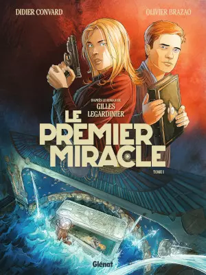 Le Premier Miracle - Tome I [BD]