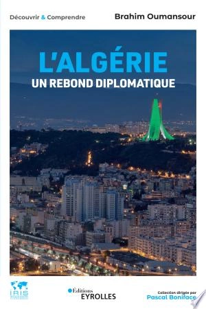 L'Algérie, un rebond diplomatique  [Livres]