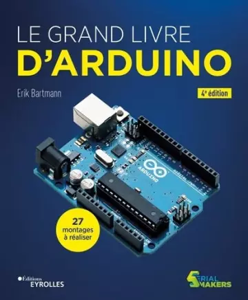 Le grand livre d'Arduino  [Livres]