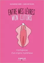 Entre mes lèvres, mon clitoris  [Livres]