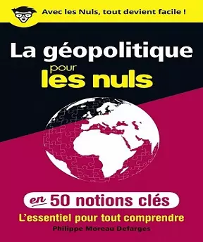 La géopolitique pour les Nuls [Livres]