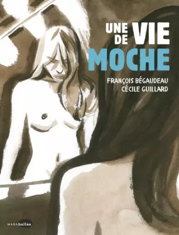 UNE VIE DE MOCHE [BD]