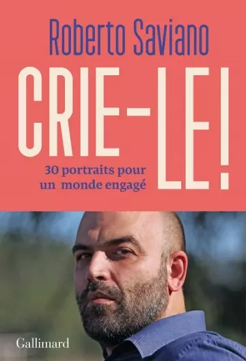 Crie-le !  Roberto Saviano  [Livres]