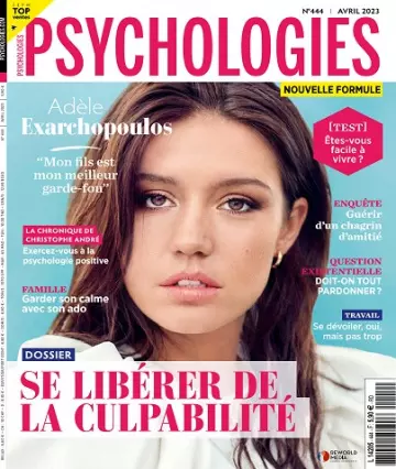 Psychologies Magazine N°444 – Avril 2023  [Magazines]