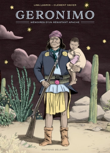 GERONIMO, MÉMOIRES D'UN RÉSISTANT APACHE [BD]