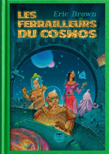 Les Ferrailleurs du cosmos  Eric Brown [Livres]