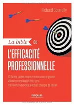 La bible de l'efficacité professionnelle [Livres]