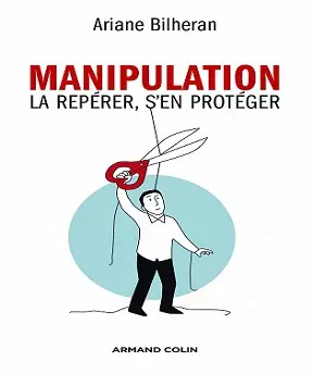 Manipulation – La repérer-s’en protéger [Livres]