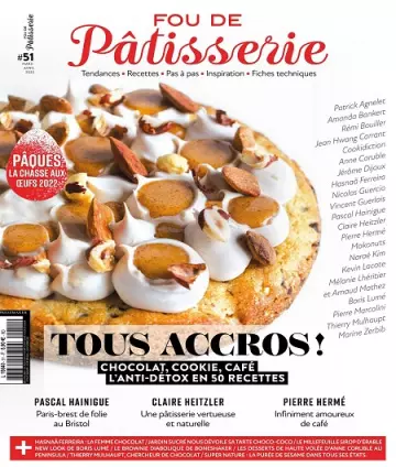 Fou De Pâtisserie N°51 – Mars-Avril 2022 [Magazines]