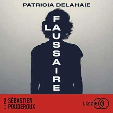 La Faussaire Patricia Delahaie [AudioBooks]