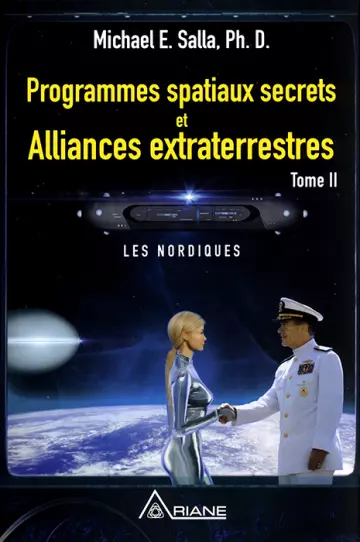 PROGRAMMES SPATIAUX SECRETS ET ALLIANCES EXTRATERRESTRES, TOME 2 [Livres]