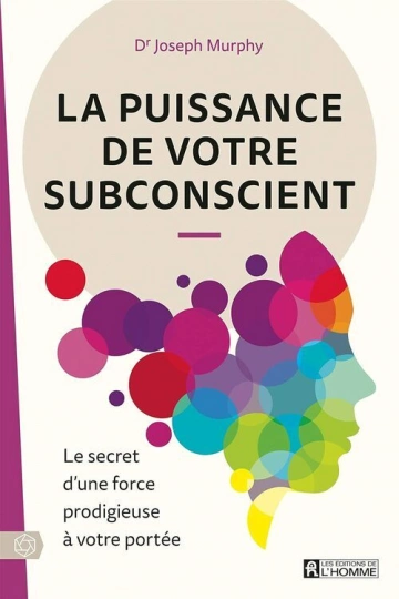 La puissance de votre subconscient [Livres]