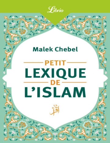 Petit lexique de l'islam  [Livres]