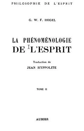 PHÉNOMÉNOLOGIE DE L'ESPRIT - HEGEL, GEORG WILHELM FRIEDRICH  [Livres]