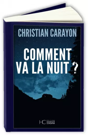 Comment va la nuit ?  Christian Carayon [Livres]