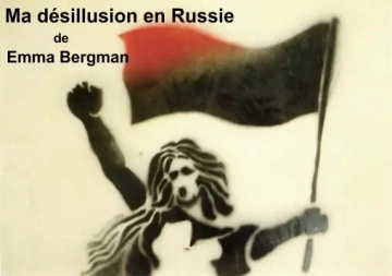 MA DÉSILLUSION EN RUSSIE - EMMA GOLDMAN  [Livres]