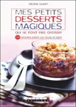 Mes petits desserts magiques qui ne font pas grossir [Livres]