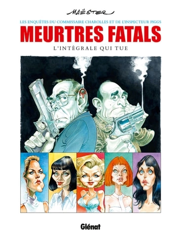 Meurtres fatals - L'intégrale qui tue [BD]