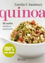 Quinoa : 150 recettes simples et savoureuses  [Livres]