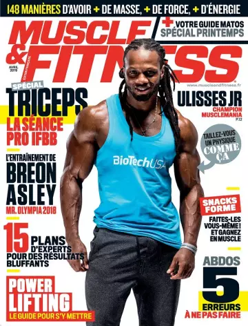 Muscle et Fitness N°376 – Avril 2019 [Magazines]