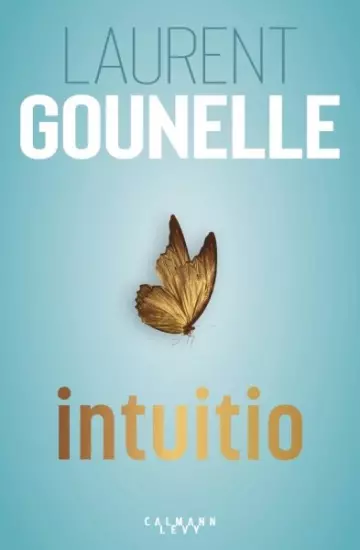 Laurent Gounelle Intuitio  [Livres]