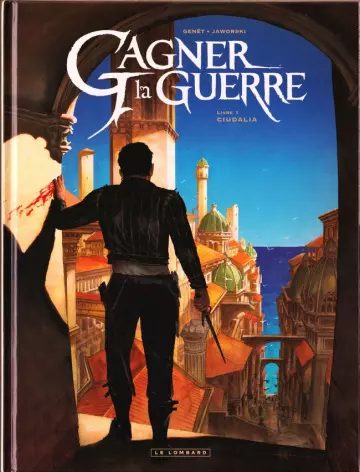 GAGNER LA GUERRE – T1 à 3 [BD]