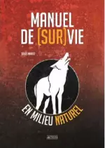 Manuel de [sur]vie en milieu naturel [Livres]