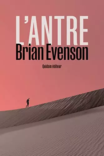 L'ANTRE - BRIAN EVENSON [Livres]