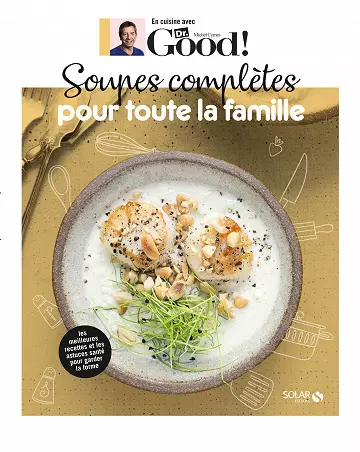 Soupes complètes pour toute la famille - Dr Good -  [Livres]