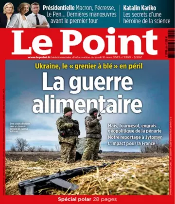 Le Point N°2590 Du 31 Mars 2022 [Magazines]