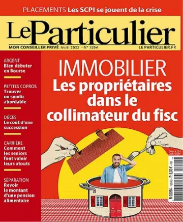 Le Particulier N°1204 – Avril 2023  [Magazines]