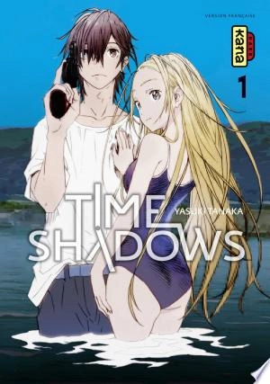 TIME SHADOWS T01 À T05 [Mangas]