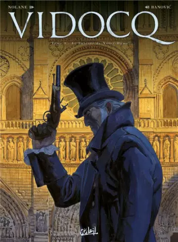 Nolane et Banovic – Vidocq – Tome 1 [BD]