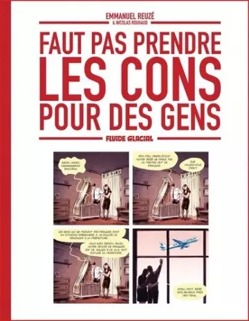 FAUT PAS PRENDRE LES CONS POUR DES GENS  [BD]