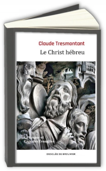 Le Christ Hébreu  Claude Tresmontant  [Livres]