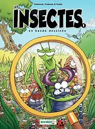 LES INSECTES EN BANDE DESSINÉE (CAZENOVE/COSBY) - TOMES 1 ET 2  [BD]