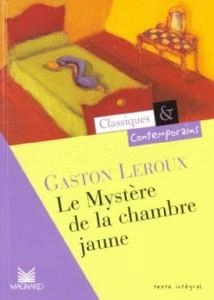 Le mystère de la chambre jaune - G. Leroux [Livres]