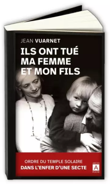 Ils ont tué ma femme et mon fils  Jean Vuarnet  [Livres]