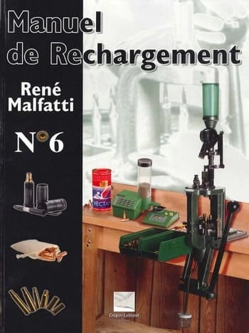 Le Manuel de rechargement de René Malfatti N°6 [Livres]