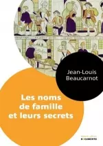 Les noms de famille et leurs secrets [Livres]