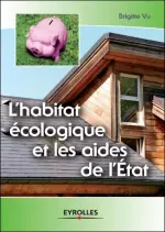 L’habitat écologique et les aides de l’Etat [Livres]