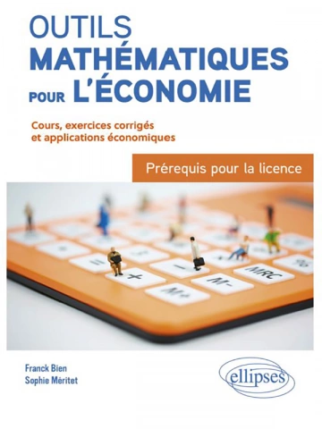 Franck Bien - Outils mathématiques pour l'économie [Livres]