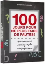 100 jours pour ne plus faire de fautes  [Livres]