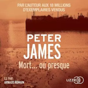 Mort...ou presque (SérieRoy Grace 3 ) -PeterJames [AudioBooks]