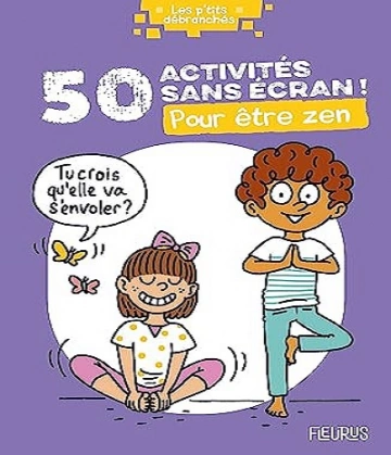 50 ACTIVITÉS SANS ÉCRAN ! – POUR ÊTRE ZEN – VÉRONIQUE ANDERSON  [Livres]