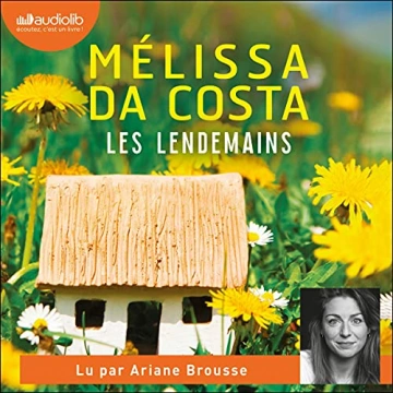 Les lendemains Mélissa Da Costa  [AudioBooks]