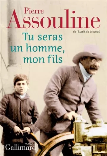 Pierre Assouline - Tu seras un homme mon fils [Livres]