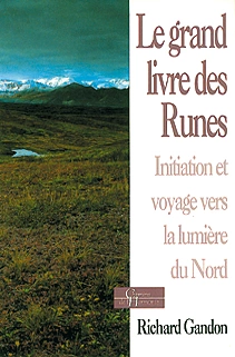 RICHARD GANDON - LE GRAND LIVRE DES RUNES [Livres]