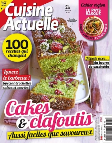 Cuisine Actuelle N°401 – Juin 2024 [Magazines]